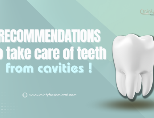Recommendations to take care of teeth – Coral Gables, Florida